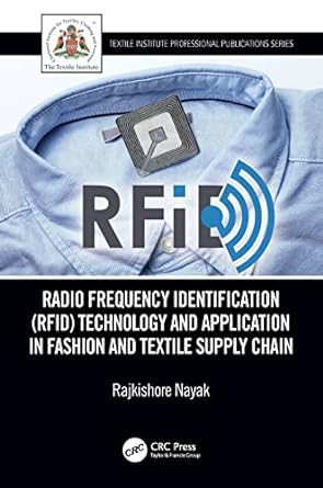 radio frequency identification technology and application in fashion and textile supply chain 1st edition