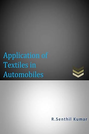 application of textiles in automobiles 1st edition r senthil kumar 1502365294, 978-1502365293