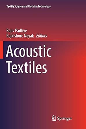 acoustic textiles 1st edition rajiv padhye ,rajkishore nayak 9811093644, 978-9811093647