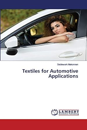 textiles for automotive applications 1st edition seblework mekonnen 6202674202, 978-6202674201