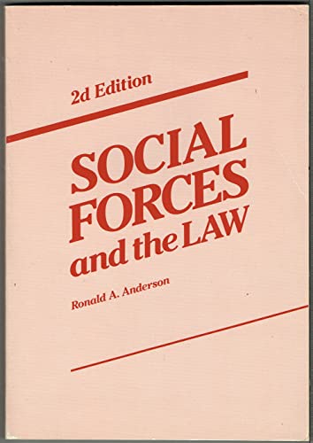 social forces and the law 2nd edition ronald aberdeen anderson 0538123001, 9780538123006