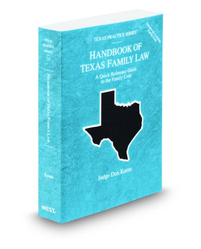 handbook of texas family law 2011 201d 1st edition hon. don koons 0314606971, 9780314606976