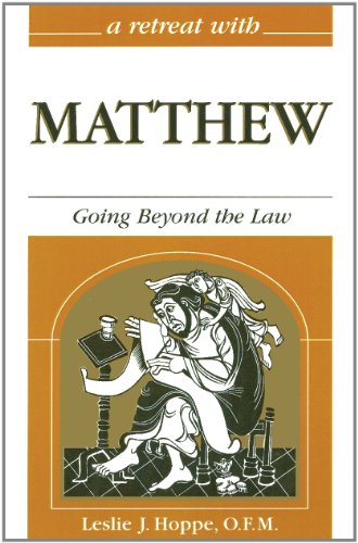 a retreat with matthew going beyond the law 1st edition leslie j hoppe 0867163291, 9780867163292