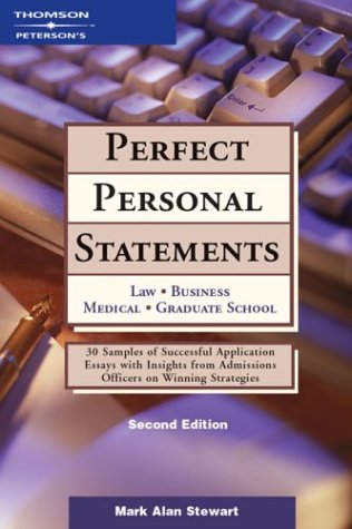 perfect personal statements law business medical graduate school 2nd edition mark alan stewart 0768908450,