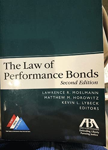 the law of performance bonds 2nd edition lawrence r moelmann 1604425008, 9781604425000