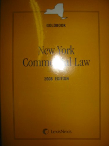new york commercial law goldbook 2008th edition editorial staff of the publisher 142241955x, 9781422419557
