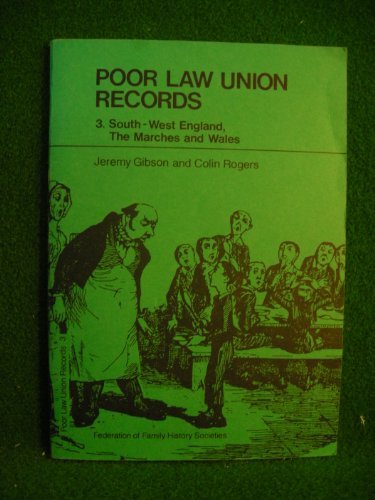 poor law union records 1st edition jeremy gibson , colin rogers 1872094627, 9781872094625