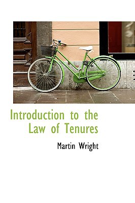 introduction to the law of tenures 1st edition martin wright 1113087099, 9781113087096