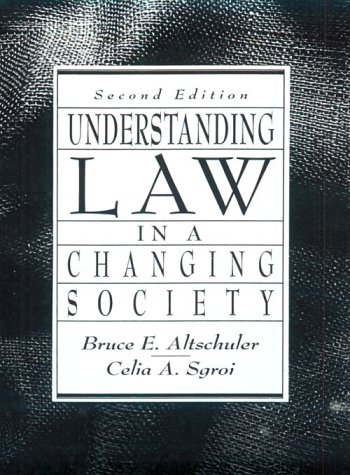 understanding law in a changing society 1st edition bruce e altschuler , celia a sgroi 0134490193,