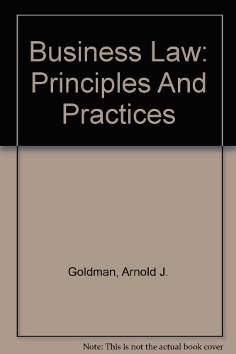 study guide for business law principles and practices 5th edition arnold j goldman 0395955297, 9780395955291