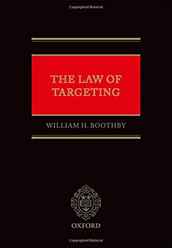 the law of targeting 1st edition william h boothby , michael n schmitt 0199696616, 9780199696611