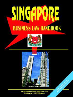 singapore business law handbook 1st edition ibp usa 0739763148, 9780739763148