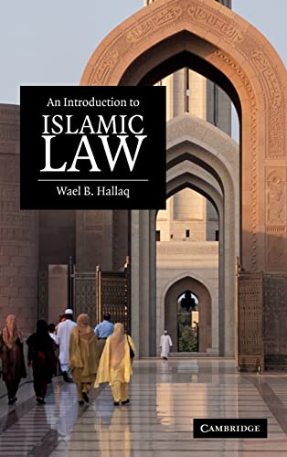 an introduction to islamic law 1st edition wael b hallaq 0521861462, 9780521861465