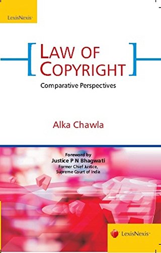 law of copyright comparative perspectives 1st edition alka chawla 8180388352, 9788180388354
