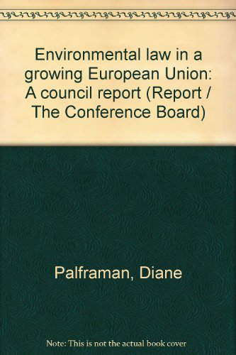 environmental law in a growing european union 1st edition diane palframan 0823705536, 9780823705535