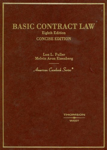 basic contract law concise edition 8th edition lon l. fuller, melvin aron eisenberg 031417172x, 9780314171726