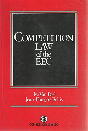 competition law of the eec 1st edition ivo van bael 0863250610, 9780863250613