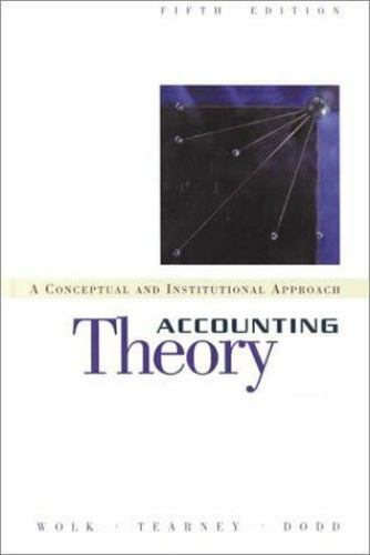 accounting theory 1st edition james l. dodd, harry i. wolk, michael g. tearney 0324006586, 9780324006582