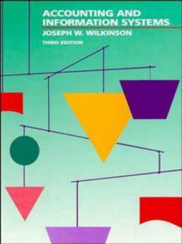 accounting and information systems 3rd edition joseph w. wilkinson 9780471615613, 0471615617