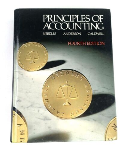 principles of accounting  edition  hardcover 1st edition james c. caldwell, belverd e. needles, henry r.
