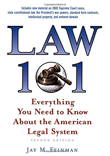 law 101 everything you need to know about the american legal system 2nd edition jay m feinman 0195179579,