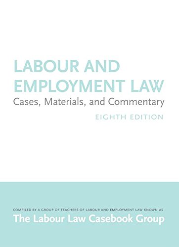 labour and employment law 8th edition labour law casebook group 1552211886, 9781552211885