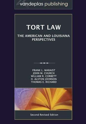 tort law the american and louisiana perspectives 2012th edition frank l maraist , john m church , william r