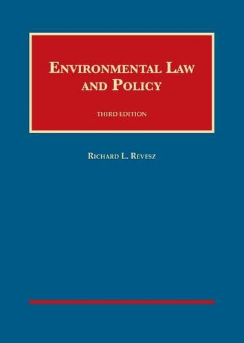 environmental law and policy 3rd edition richard l revesz 163459276x, 9781634592765