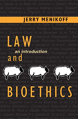law and bioethics an introduction 1st edition jerry menikoff 0878408398, 9780878408399