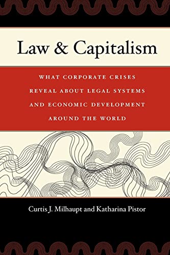 law and capitalism what corporate crises reveal about legal systems and economic development around the world