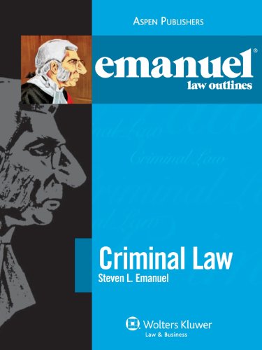criminal law 7th edition steven l. emanuel 0735590419, 9780735590410