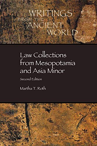 law collections from mesopotamia and asia minor 2nd edition martha t. roth 0788503782, 9780788503788