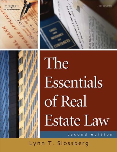 the essentials of real estate law 2nd edition lynn t slossberg 1418013927, 9781418013929