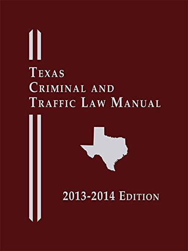texas criminal and traffic law manual 1st edition publishers editorial staff 0769872719, 9780769872711