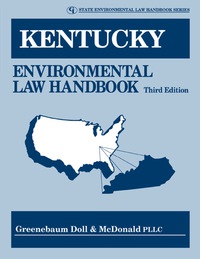 kentucky environmental law handbook 3rd edition greenebaum doll & mcdonald pllc 0865878315, 9780865878310