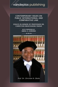 contemporary issues on public international and comparative law essays in honor of professor dr christian