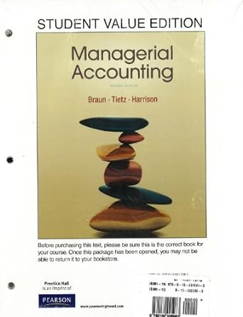 managerial accounting with access code 1st edition braun 0132925982, 978-0132925983