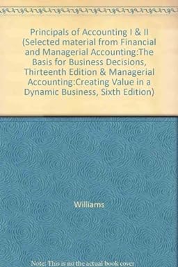 principals of accounting i and ii 13th and 6th edition williams 0073194476, 978-0073194479