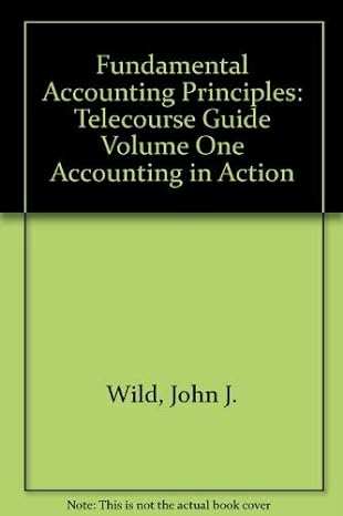fundamental accounting principles telecourse guide volume one accounting in action 15th edition john j. wild,