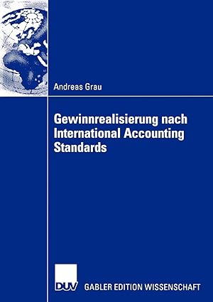 gewinnrealisierung nach international accounting standards 2002nd edition andreas grau 382447705x,