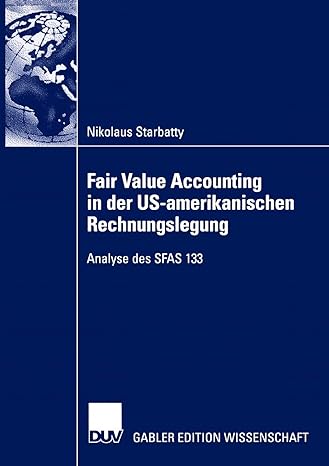 fair value accounting in der us amerikanischen rechnungslegung analyse des sfas 133 2005 edition nikolaus