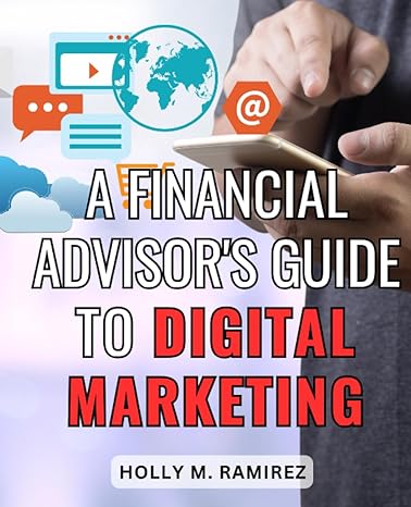 a financial advisors guide to digital marketing strategies for digital success niche targeting and business