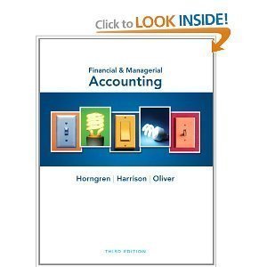 financial and managerial accounting 1st edition charles t. horngren, jr. harrison, walter t., m. suzanne