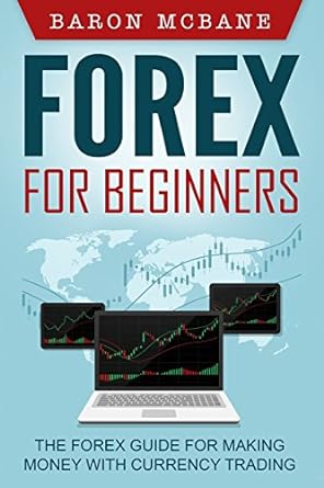 forex for beginners 1st edition baron mcbane 1533498202, 978-1533498205