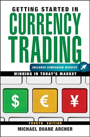 getting started in currency trading 4th edition michael d. archer 1118251652, 978-1118251652