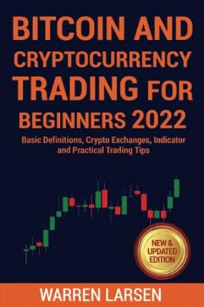 bitcoin and cryptocurrency trading for beginners 2022 basic definitions crypto exchanges indicator and