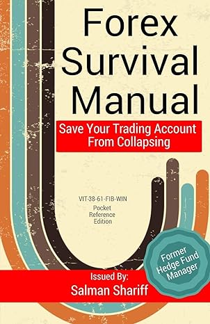 forex survival manual save your trading account from collapsing large print edition salman shariff