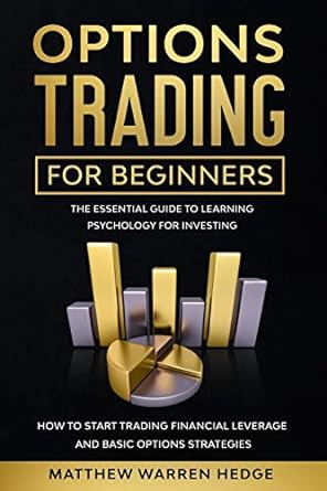options trading for beginners 1st edition matthew warren hedge 979-8645655075