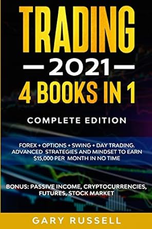 trading 2021 4 books in 1 complete edition 1st edition gary russell 979-8674165415