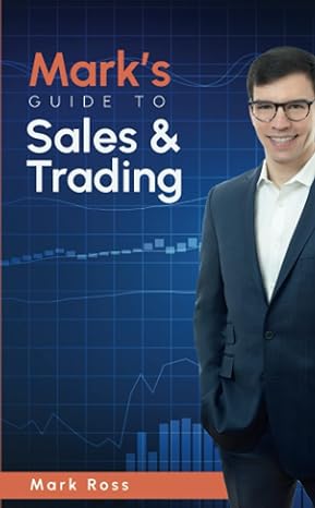mark s guide to sales and trading 1st edition mark ross 979-8370564666